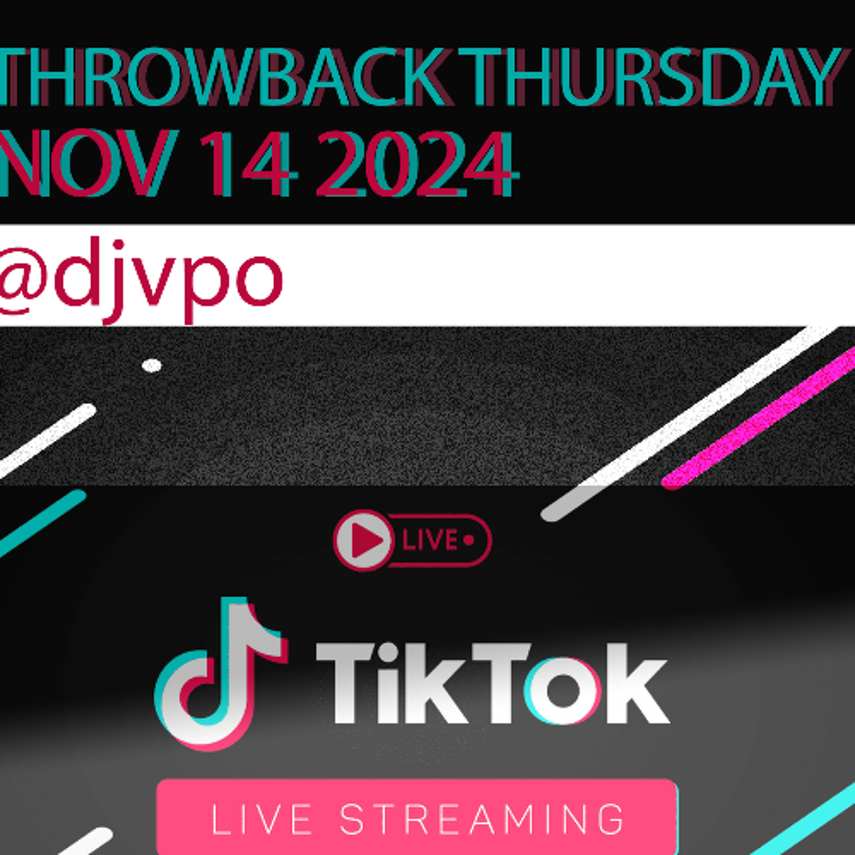 Tik Tok Live (DJVPO Throwback Thursday 11/14/24) episode artwork