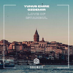 Yunus Emre Özdemir - Love Of Istanbul