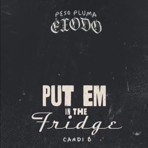 Stream HEATGENERAL | Listen To Cardi B, Peso Pluma - Put In The Fridge ...