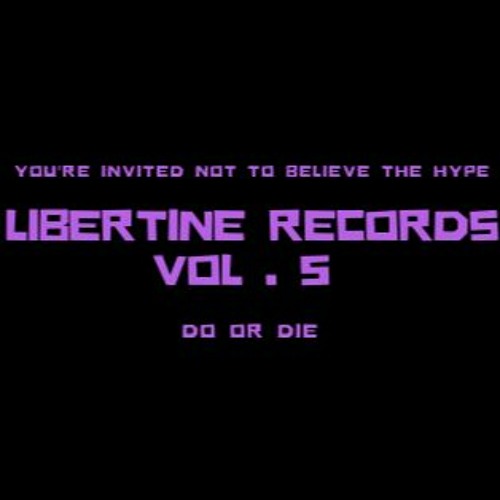Do Or Die - Libertine Records Vol . 5