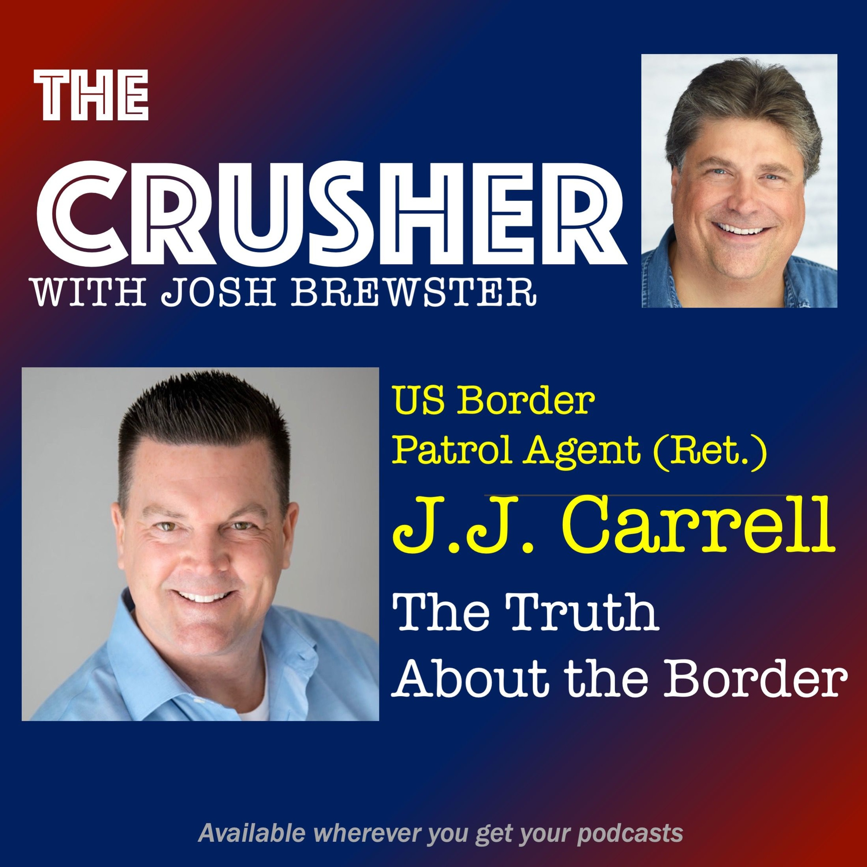 Episode 26 Guest J.J. Carrell - You Can’t Handle the Truth About the Border episode artwork