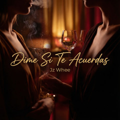 Dime Si Te Acuerdas