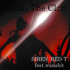 SIREN / RED-T feat.WANABIT