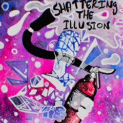 shattering the illusion