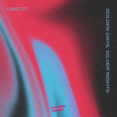 Diskette - Golden Days, Silver Nights