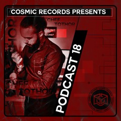 Podcast Cosmic Records #18 Chef Tothor