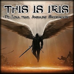 [DEMO] Dj Joka feat. Anthony Skywalker - This Is Iris