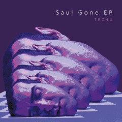 Techu - Saul Gone