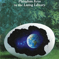 [GET] PDF 📍 Earth: Pleiadian Keys to the Living Library by  Barbara Marciniak KINDLE