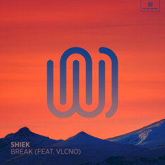 Break (feat. VLCNO)
