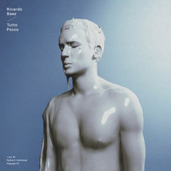 Ricardo Baez - Tutto Passa