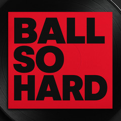 Abstract & Logic - Ball So Hard (FREE D/L)