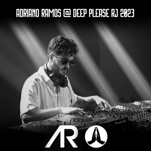 Adriano Ramos @ Deep Please RJ
