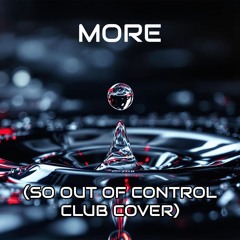 Pulse Meridian - More (So Out of Control Club Cover)
