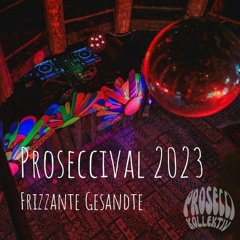 Frizzante Gesandte @ Proseccival ’23 [Hard Tech | Acidcore]
