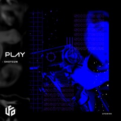 Play - Shotgun