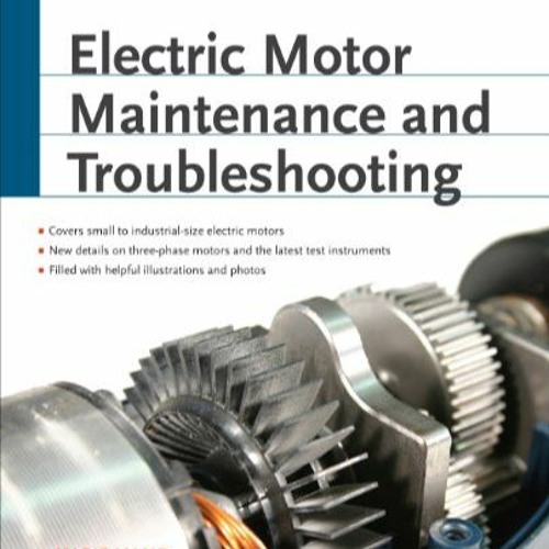 Stream [PDF] GET Electric Motor Maintenance and Troubleshooting, 2nd