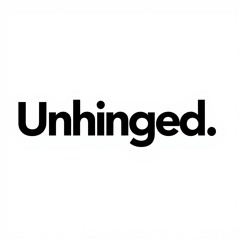 Unhinged (concept)