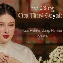 Hoài Công - Chu Thuý Quỳnh |Mr.Phiêu ( FREE DOWNLOAD)