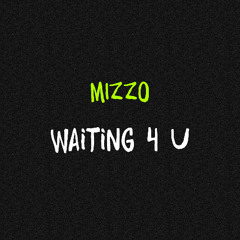 Waiting 4 U (Original Mix)