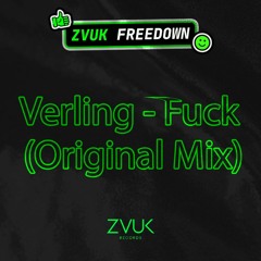 Verling - Fuck (Original Mix) Zvuk Free Download