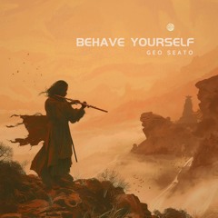 Behave Yourself