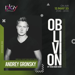Oblivion by Teeka #0002 B2B Andrey Gronsky (RUS)