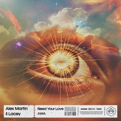 Alex Martin & Lacey - Need Your Love [HEXAGON]
