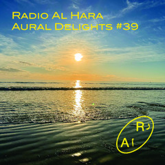 Aural Delights #39
