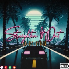 Straighten It Out- Lo Be Vibin