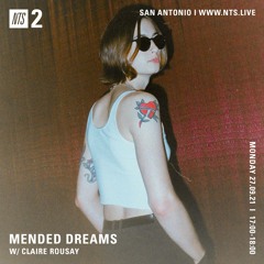 Mended Dreams w/ Claire Rousay 270921