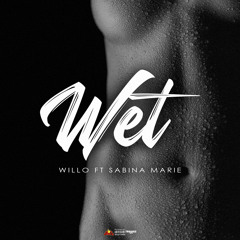 Willo - Wet (feat. Sabina Marie)