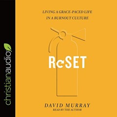 [VIEW] PDF EBOOK EPUB KINDLE Reset: Living a Grace-Paced Life in a Burnout Culture by