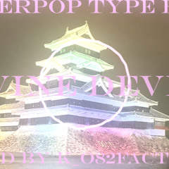 [Free] Hyperpop / Rage Type Beat -  Devine Device(prod by k_o82factory) -