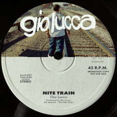 Gio Lucca - Nite Train (Original Mix)