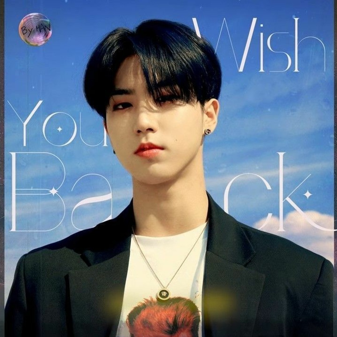 Stream HAN - Wish You Back [Stray Kids _ SKZ-RECORD] by niki