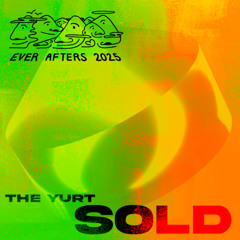 Sold - The Ever Afters Campout 2025 - Yurt