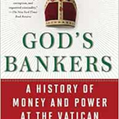 [Free] EBOOK 📙 God's Bankers: A History of Money and Power at the Vatican by Gerald