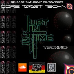 ☢️ CORE TARGET TECHNO PRODUCTIONS PODCAST #031☢️ Presents: 💀JusTINTime💀