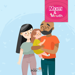MOM & MOUTH 2020 EP. 254: ทักษะทางสังคมฝึกได้ เริ่มจากที่บ้าน
