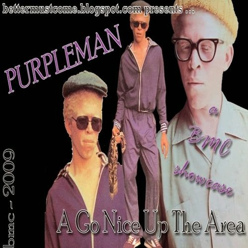 BMC - "Purpleman Ago Nice Up The Area" Mix