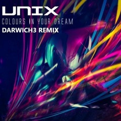 Unix - Make Love Not War (Darwich3 Remix)