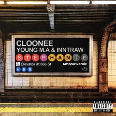 Cloonee, Young M.A & InntRaw - Stephanie (Ambroz Speed Garage Remix) [Free Download]