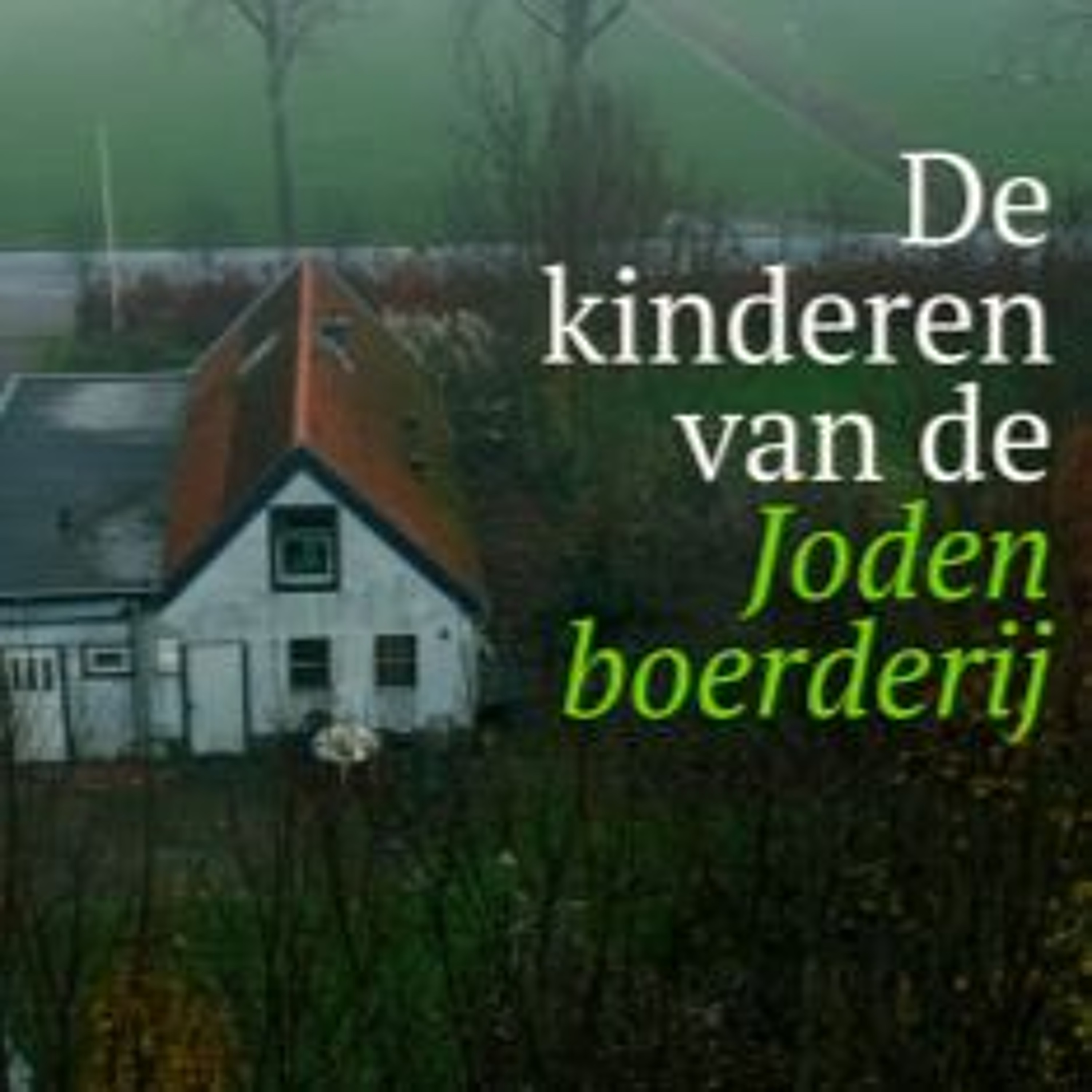 Peter Boogaard over de documentaire 'De kinderen van de Jodenboerderij' episode artwork