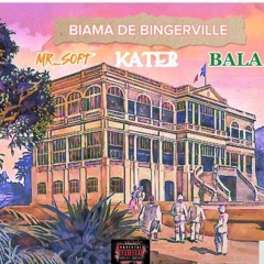KATER x MR_SOFT x BALA《BIAMA DE BINGERVILLE 》
