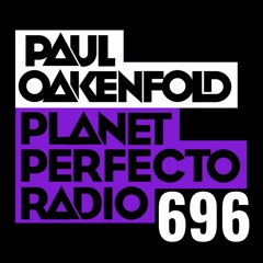 Planet Perfecto 696 ft. Paul Oakenfold