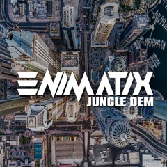 ENIMATIX - JUNGLE DEM [FREE DOWNLOAD]