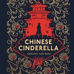 From Chinese Cinderella By Adeline Yen Mah