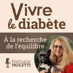 Episode 3. Chroniques du diabète : Le récit de Pauline, maman de Tainoa