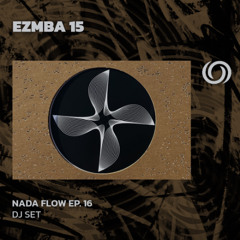 EZMBA 15 | Nada Flow Ep. 16 | 23/03/2024